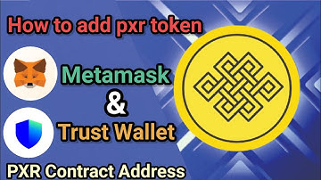 How to add pxr token metamask and trust wallet | Pxr network add kaise kare |