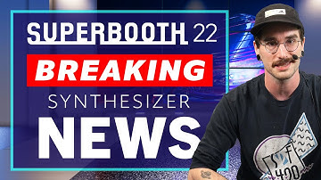 BEST Synthesizers, Drum Machines, Samplers, & Music Hardware Announcements of 2022 from Superbooth