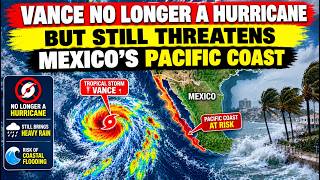 Vance no longer a hurricane but still threatens Mexico's Pacific coast