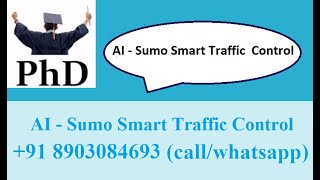 AI - Smart Traffic Control System using Sumo | AI based traffic control system source code support