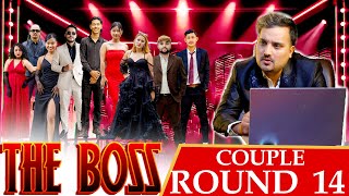 THE BOSS || COUPLES ROUND 14