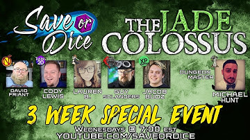 Save or Dice: The Jade Colossus - Episode 3 - Dungeons and Dragons 5th Edition Live Play