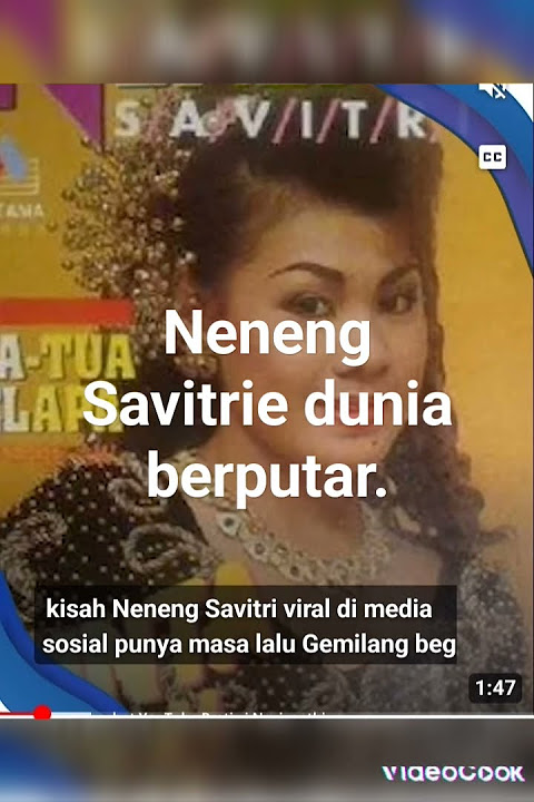Neneng Savitrie Penyanyi Dangdut th 1990 namun roda berputar.