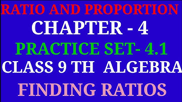 Ratio And Proportion | Class 9 Algebra Chapter - 4 Practice Set - 4.1 | Archana godse padwal