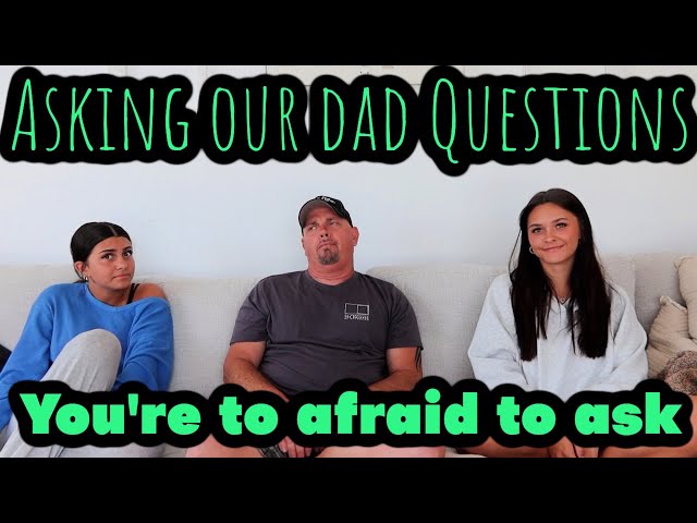 Asking Our DAD Questions you're too AFRAID To Ask! Emma and Ellie class=