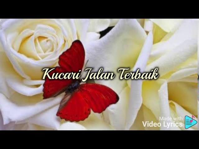 Kucari Jalan Terbaik (Lyric) ~ cover by Vanny Vabiola class=
