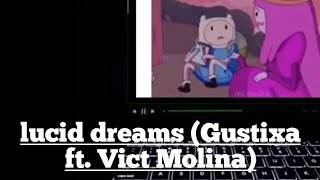 lucid dreams (Gustixa ft. Vict Molina) lyrics terjemahan Indonesia