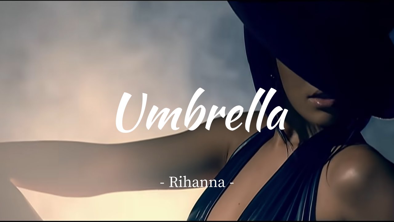 우린 절대 헤어지지 않아 Rihanna 리한나 리아나 Umbrella 가사 ft JAYZ YouTube