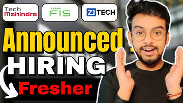 Tech Mahindra, FIS Global Biggest Hiring Announced ! OFF Campus Drive For   2025, 2024 Batch