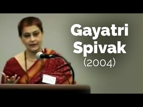 Gayatri Spivak: The Trajectory of the Subaltern in...