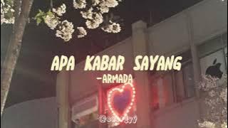 apa kabar sayang — armada [speed up]