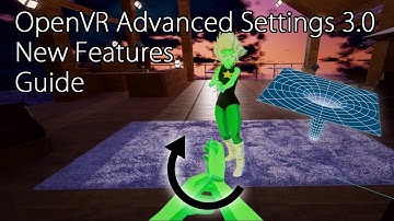 OpenVR Advanced Settings 3.0 New Features Guide