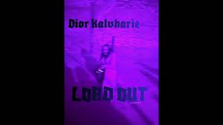 Dior Kalvharie is ( BIG GEEK) - Load out- Available on all streaming Platforms 