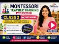Skillveda Montessori Teacher Training – A Journey Towards Holistic Education (Class - 2)