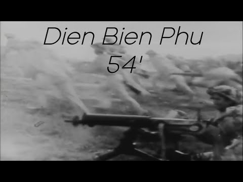 Battle Of Dien Bien Phu 54&rsquo;