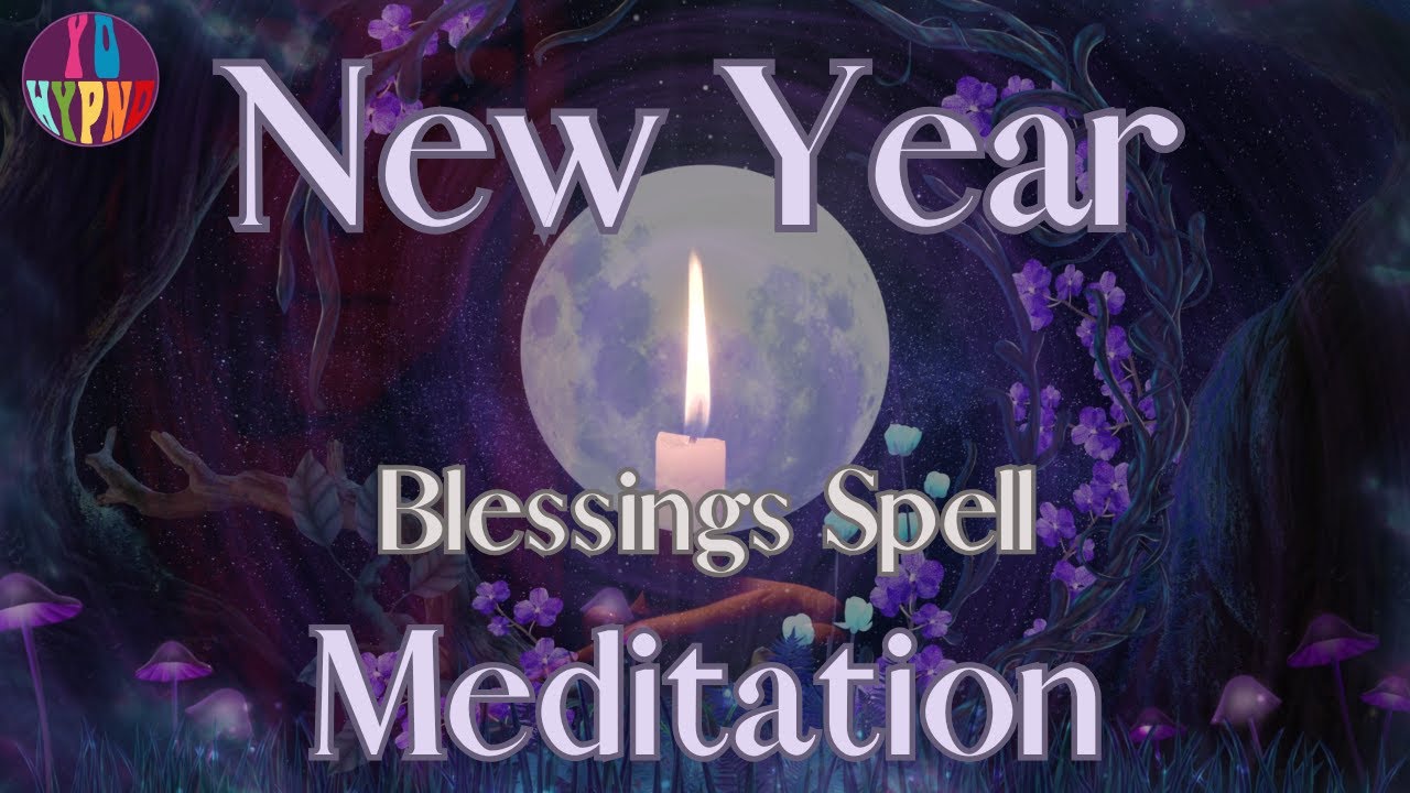 Ver New Year Blessings Spell Meditation | Manifest Abundance, Joy & Love with Guided Ritual en YouTube Ver New Year Blessings Spell Meditation | Manifest Abundance, Joy & Love with Guided Ritual en YouTube