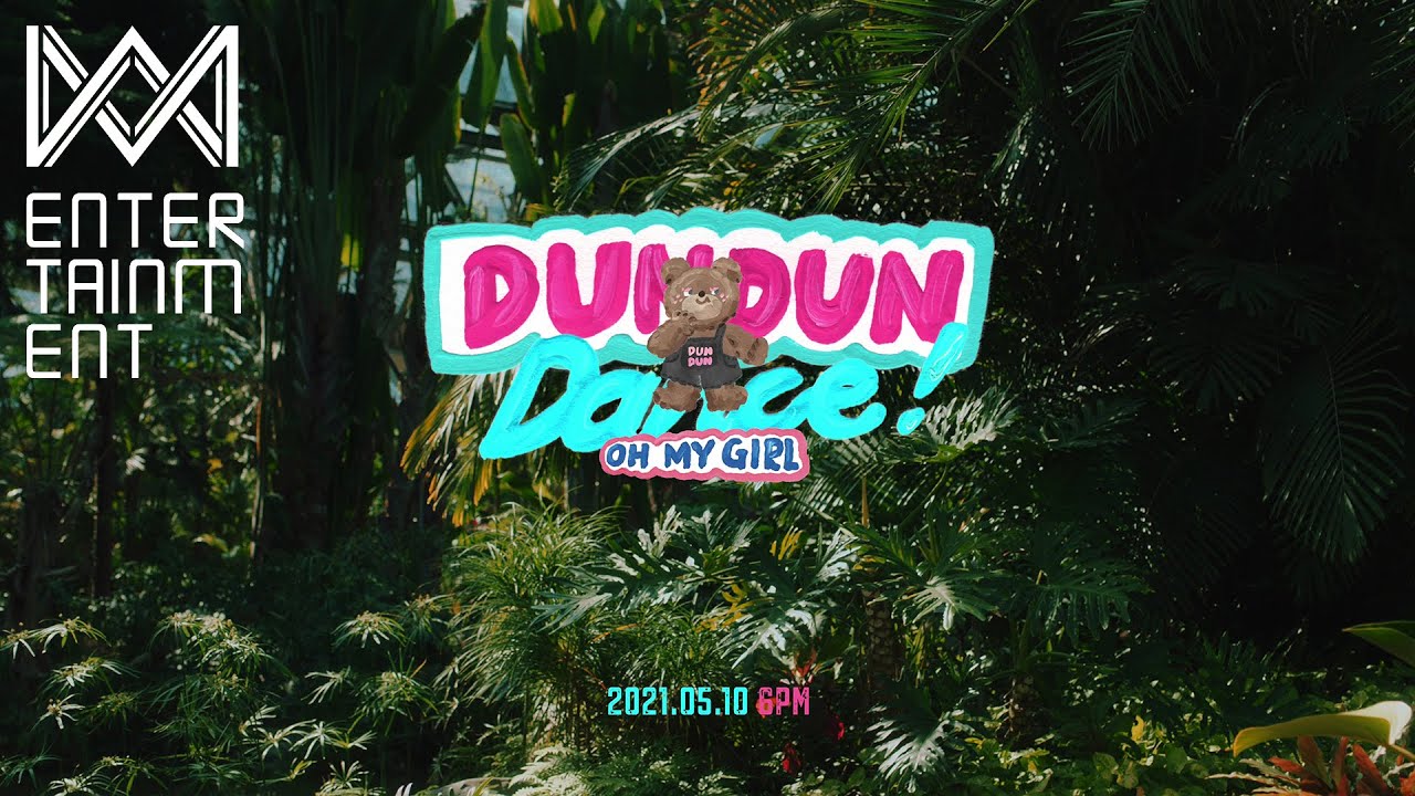 MV Teaser)오마이걸(OH MY GIRL)_Dun Dun Dance - YouTube