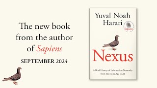 'NEXUS' – A major new book from Yuval Noah Harari (out September 2024)