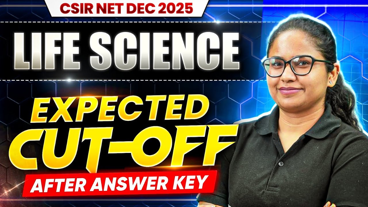 CSIR NET Dec 2025 Life Science Expected Cutoff | CSIR NET Life Science ...