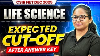 CSIR NET Dec 2025 Life Science Expected Cutoff | CSIR NET Life Science Answer Key |CSIR NET Dec 2025