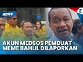 AKUN MEDSOS Pembuat Meme Bahlil Dilaporkan Ke Polisi, Tapi Bahlil Sendiri Tak Tahu
