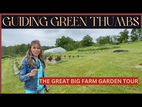THE GREAT BIG FARM GARDEN TOUR
