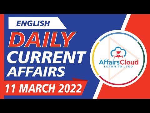 Current Affairs 11 March 2022 English by Ashu Affairscloud For All Exams