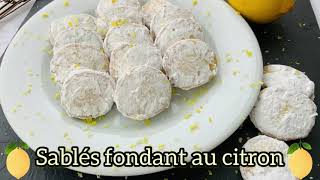 Recette de sablé fondant au citron