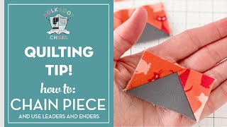 Quick Quilting Tip! How to Chain Piece Using Leaders & Enders