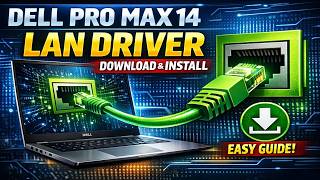 Dell Pro Max 14 Premium LAN Driver Download &amp; Install