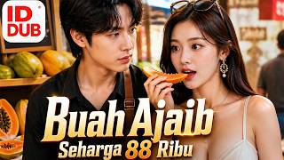 【Buah Ajaib Seharga 88 Ribu】Full episode丨【IND DUB】Indonesia subtitles