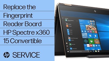 Replace the Fingerprint Reader Board | HP Spectre x360 15 Convertible | HP