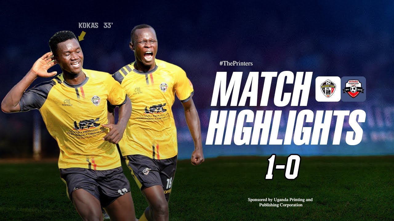 HIGHLIGHTS : UPPC FC 1-0 KITARA FC - The Printers get the job done in Entebbe 🔥