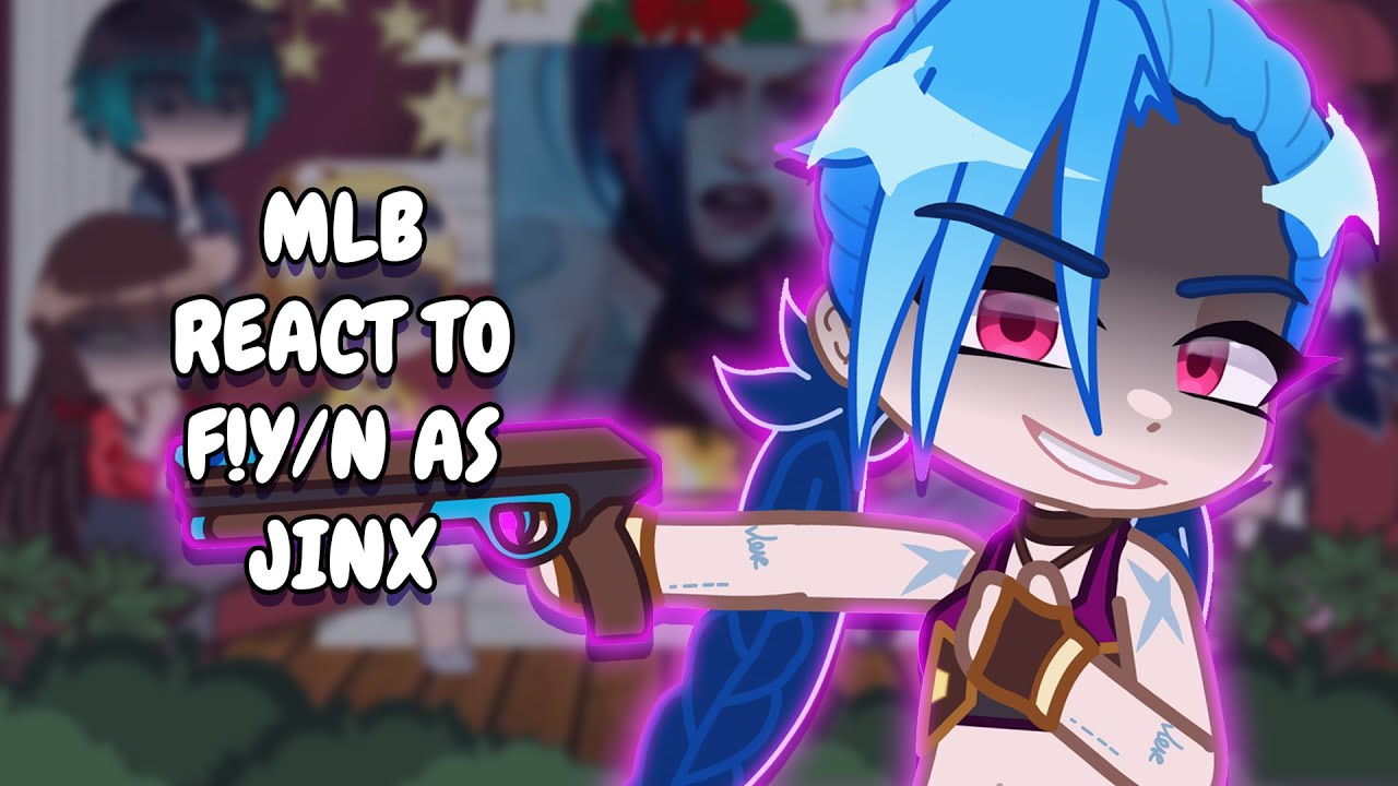Реакция MLB на F!Y/N в роли Джинкс || Реакция Gacha
