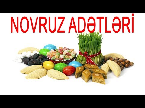 Novruz bayramında bu adətlər yerinə yetirilir