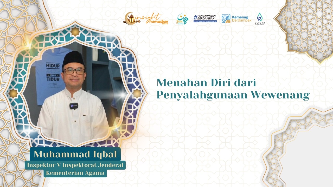 [EPS 15] Menahan Diri dari Penyalahgunaan Wewenang | Muhammad Iqbal