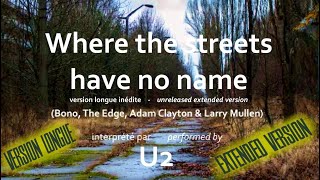 U2 - WHERE THE STREETS HAVE NO NAME - extended version [HQ]