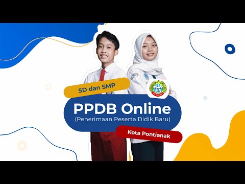PPDB Online SD dan SMP Kota Pontianak 2022 | Diskominfo Kota Pontianak