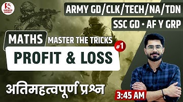 #56 Profit & Loss (Part 1) | Maths Class for Army GD/CLK/TECH/NA/SSC GD/ AF Y Grp | By Sanjay Sir