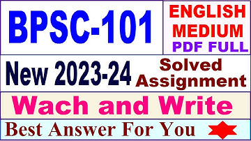BPSC 101 solved assignment 2023-24 in English / bpsc 101 solved assignment 2024 / bpsc 101 english