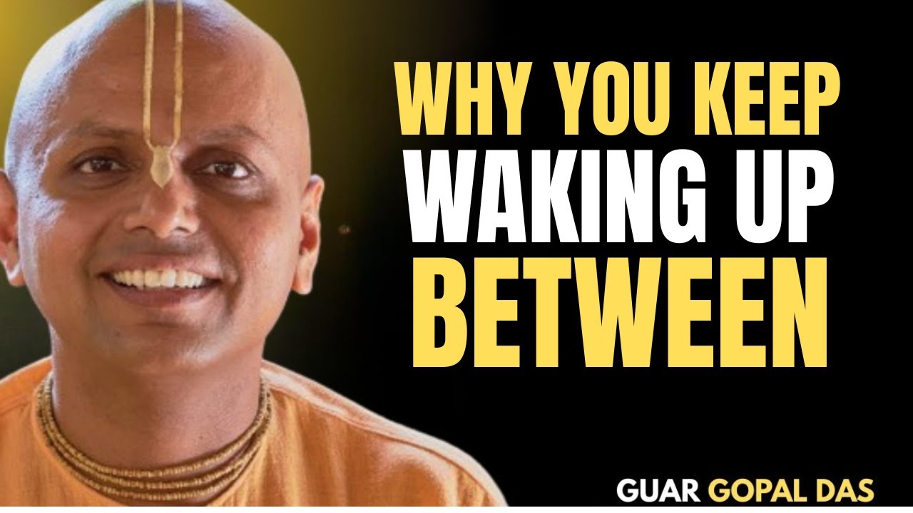 Why You Keep Waking Up Between 3AM–5AM | A Message Your Soul Is Sending, gaur gopal das