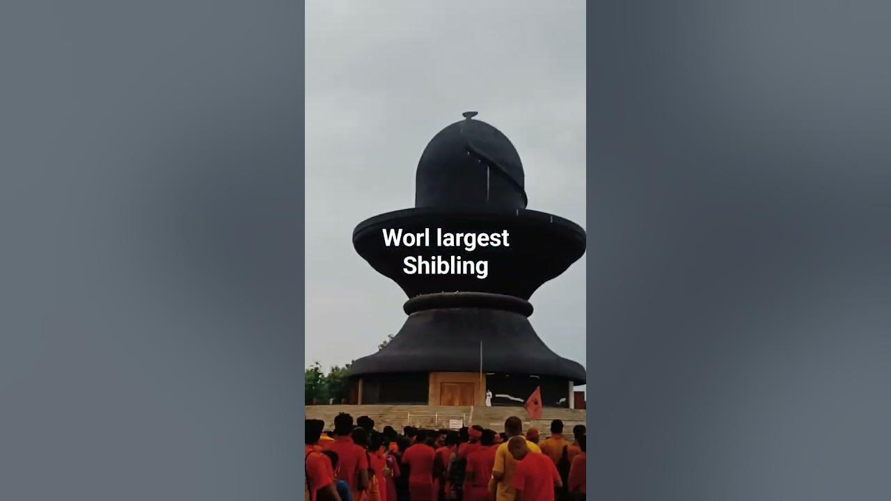 world largest shivling YouTube