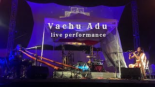 Vachu Adu Performing At Msa Annex, Opening For Porangui