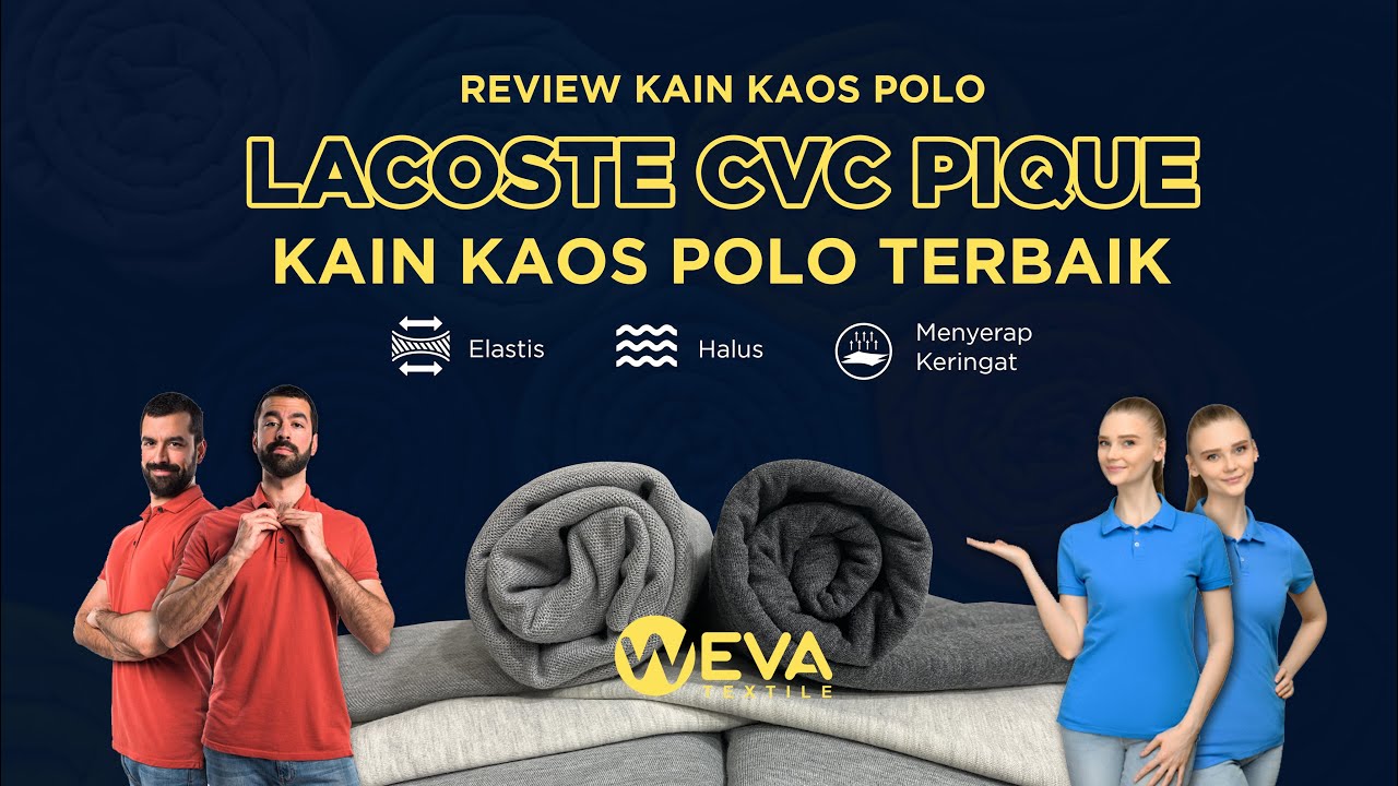 Review Kain Lacoste Pique CVC Weva Textile - YouTube