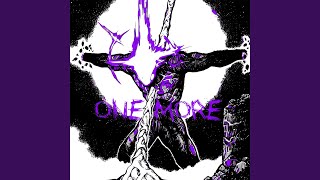 ONE MORE (Slowed + Reverb)