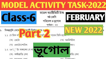 Class 6 Geography Model Activity Task 2022 Part 2 February//Vugol Part 2 February 2022