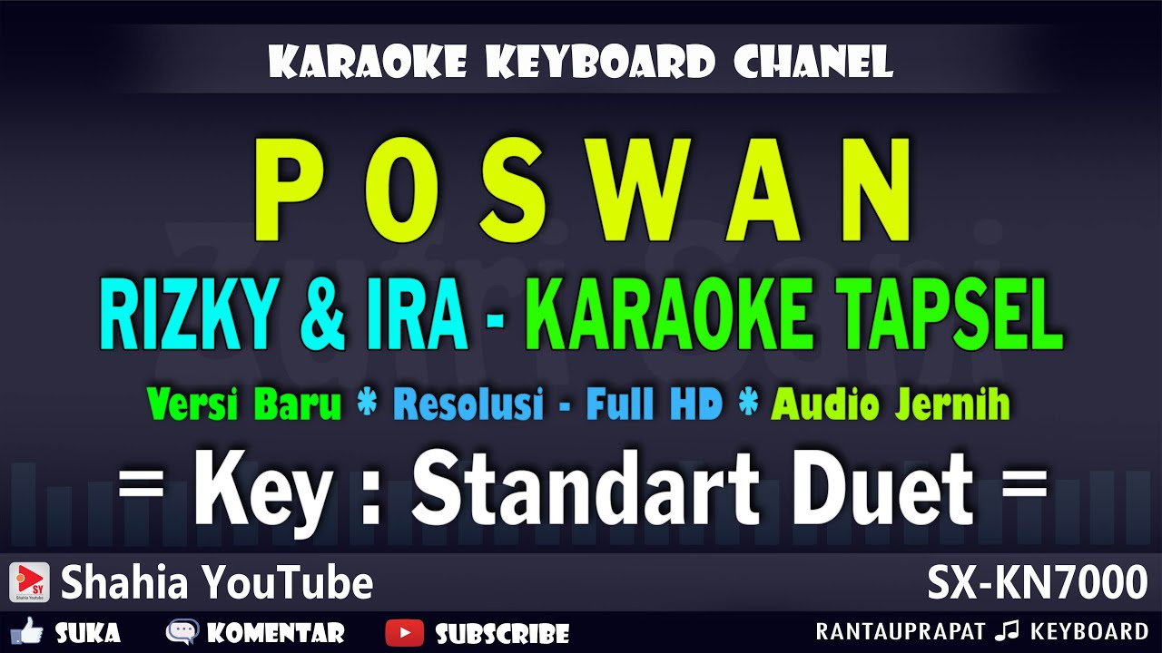 POSWAN KARAOKE TAPSEL MADINA RIZKY ALVINO HARAHAP FEAT IRA BATUBARA | SHAHIA YOUTUBE POSWAN KARAOKE TAPSEL MADINA RIZKY ALVINO HARAHAP FEAT IRA BATUBARA | SHAHIA YOUTUBE