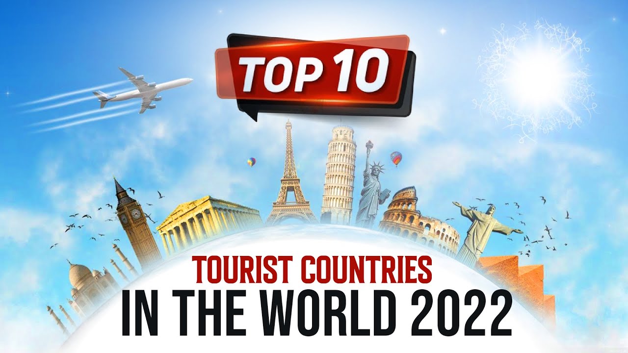 top 10 tourist countries 2022