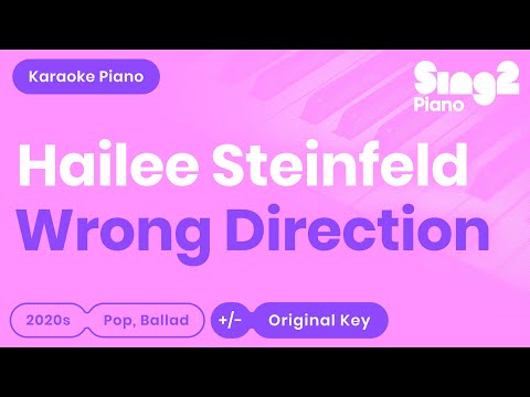 Hailee Steinfeld - Wrong Direction (Piano Karaoke)