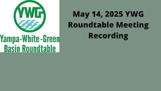 YWG Roundtable Meeting May 14, 2025